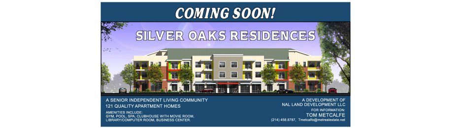 Coming Soon! Silver Oaks Residences, Sr Independent Living, Dallas, TX